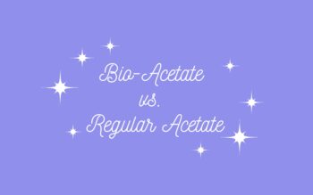Bio-Acetate vs. Regular Acetate: What’s the Sustainable Difference?