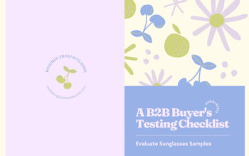 How to Evaluate Sunglasses Samples: A B2B Buyer’s Testing Checklist